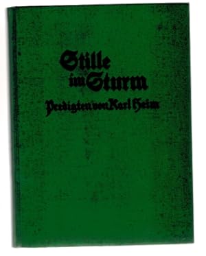 Seller image for Stille im Sturm, Predigten von Karl Heim for sale by Elops e.V. Offene Hnde