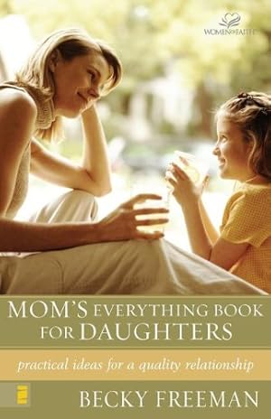 Seller image for Mom's Everything Book for Daughters by Freeman, Becky [Paperback ] for sale by booksXpress