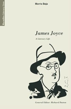 Image du vendeur pour James Joyce: A Literary Life (Literary Lives) by Beja, Morris [Paperback ] mis en vente par booksXpress