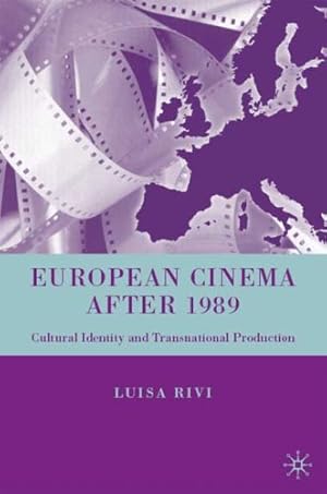 Seller image for European Cinema after 1989: Cultural Identity and Transnational Production by Rivi, L. [Hardcover ] for sale by booksXpress