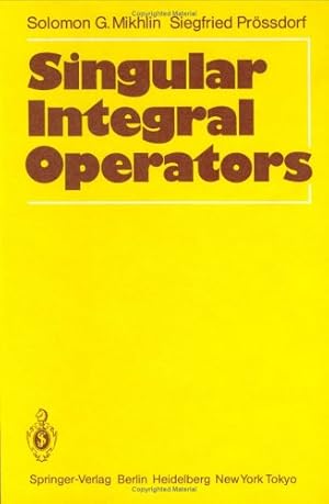 Seller image for Singular Integral Operators by Mikhlin, Solomon G., Pr ¶  dorf, Siegfried [Hardcover ] for sale by booksXpress