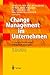 Seller image for Change Management im Unternehmen: Prozessver¤nderungen erfolgreich managen (German Edition) [Hardcover ] for sale by booksXpress