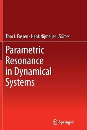 Immagine del venditore per Parametric Resonance in Dynamical Systems [Paperback ] venduto da booksXpress