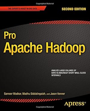 Image du vendeur pour Pro Apache Hadoop by Venner, Jason, Wadkar, Sameer, Siddalingaiah, Madhu [Paperback ] mis en vente par booksXpress