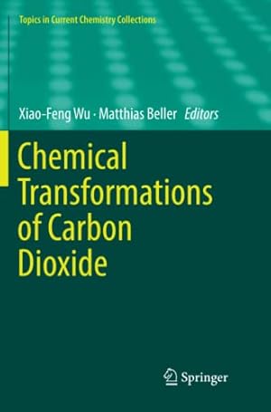 Seller image for Chemical Transformations of Carbon Dioxide (Topics in Current Chemistry Collections) [Paperback ] for sale by booksXpress