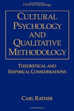 Seller image for Cultural Psychology and Qualitative Methodology: Theoretical and Empirical Considerations (Path in Psychology) by Ratner, Carl [Paperback ] for sale by booksXpress