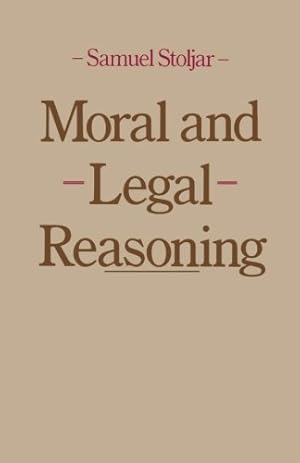 Seller image for Moral and Legal Reasoning by Stoljar, Samuel J. [Paperback ] for sale by booksXpress