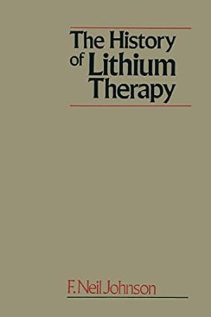 Immagine del venditore per The History of Lithium Therapy by Johnson, Frederick Neil [Paperback ] venduto da booksXpress