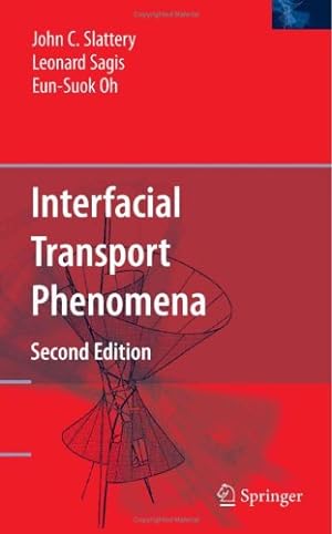 Immagine del venditore per Interfacial Transport Phenomena by Slattery, John C., Sagis, Leonard, Oh, Eun-Suok [Hardcover ] venduto da booksXpress