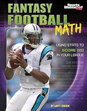 Imagen del vendedor de Fantasy Football Math: Using Stats to Score Big in Your League (Fantasy Sports Math) by Doeden, Matt [Paperback ] a la venta por booksXpress