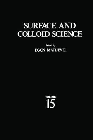 Seller image for Surface and Colloid Science (Surface and Colloid Science (15)) by Matijevic, Egon [Paperback ] for sale by booksXpress