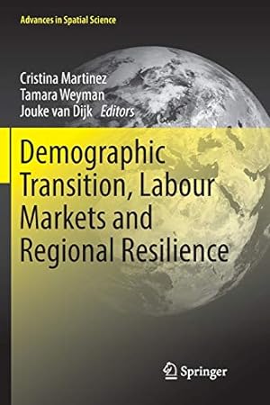 Seller image for Demographic Transition, Labour Markets and Regional Resilience (Advances in Spatial Science) [Paperback ] for sale by booksXpress