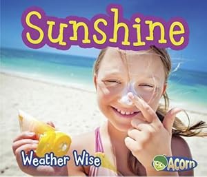 Seller image for Sunshine (Weather Wise) by Cox Cannons, Helen [Paperback ] for sale by booksXpress