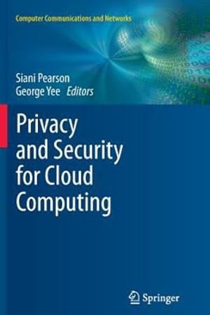 Image du vendeur pour Privacy and Security for Cloud Computing (Computer Communications and Networks) [Paperback ] mis en vente par booksXpress