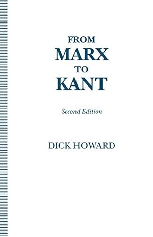 Immagine del venditore per From Marx to Kant by Howard, Dick [Paperback ] venduto da booksXpress