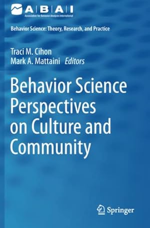 Seller image for Behavior Science Perspectives on Culture and Community (Behavior Analysis: Theory, Research, and Practice) [Paperback ] for sale by booksXpress