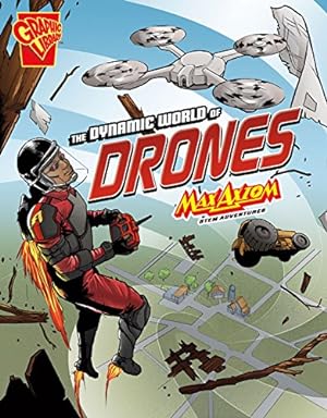 Seller image for The Dynamic World of Drones: Max Axiom STEM Adventures by Bethea, Nikole Brooks [Paperback ] for sale by booksXpress