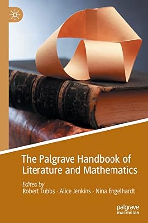 Seller image for The Palgrave Handbook of Literature and Mathematics [Paperback ] for sale by booksXpress