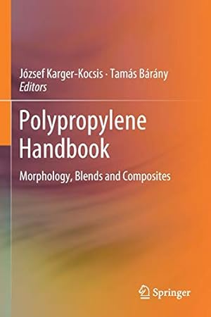 Immagine del venditore per Polypropylene Handbook: Morphology, Blends and Composites [Paperback ] venduto da booksXpress