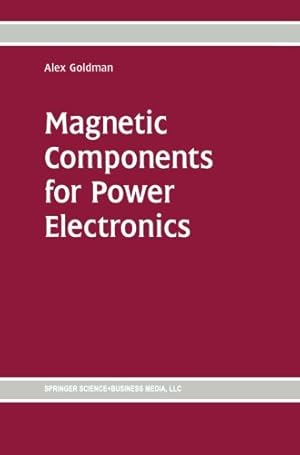 Immagine del venditore per Magnetic Components for Power Electronics by Goldman, Alex [Paperback ] venduto da booksXpress