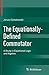 Bild des Verkufers fr The Equationally-Defined Commutator: A Study in Equational Logic and Algebra [Soft Cover ] zum Verkauf von booksXpress