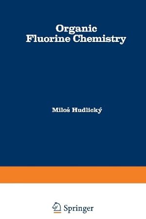 Bild des Verkufers fr Organic Fluorine Chemistry by Hudlicky, Milos [Paperback ] zum Verkauf von booksXpress