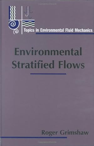 Bild des Verkufers fr Environmental Stratified Flows (Topics in Environmental Fluid Mechanics (3)) [Hardcover ] zum Verkauf von booksXpress