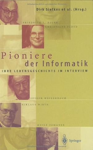 Seller image for Pioniere der Informatik: Ihre Lebensgeschichte im Interview (German Edition) [Hardcover ] for sale by booksXpress
