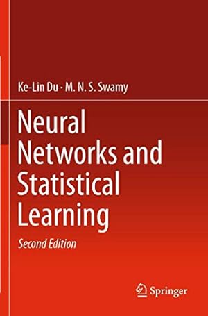 Seller image for Neural Networks and Statistical Learning by Du, Ke-Lin, Swamy, M. N. S. [Paperback ] for sale by booksXpress