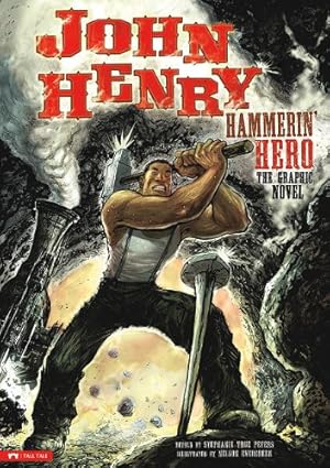 Imagen del vendedor de John Henry, Hammerin' Hero: The Graphic Novel (Graphic Spin) [Paperback ] a la venta por booksXpress