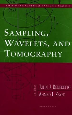 Image du vendeur pour Sampling, Wavelets, and Tomography (Applied and Numerical Harmonic Analysis) [Paperback ] mis en vente par booksXpress