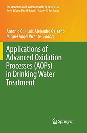 Seller image for Applications of Advanced Oxidation Processes (AOPs) in Drinking Water Treatment (The Handbook of Environmental Chemistry (67)) [Paperback ] for sale by booksXpress