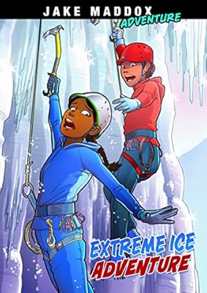 Seller image for Extreme Ice Adventure (Jake Maddox Adventure) by Maddox, Jake [Library Binding ] for sale by booksXpress