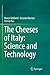 Imagen del vendedor de The Cheeses of Italy: Science and Technology [Soft Cover ] a la venta por booksXpress