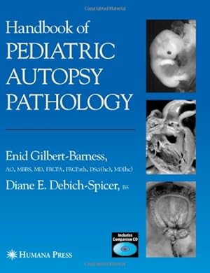 Image du vendeur pour Handbook of Pediatric Autopsy Pathology by Gilbert-Barness, Enid, Debich-Spicer, Diane E. [Paperback ] mis en vente par booksXpress