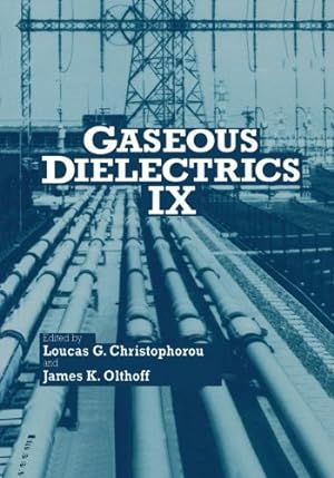 Seller image for gaseous dielectrics ix by Christophorou, Loucas G. [Print on Demand (Hardcover) ] for sale by booksXpress