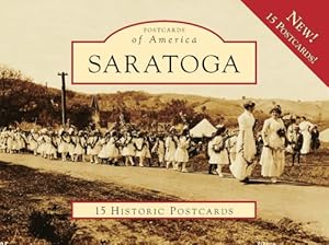 Seller image for Saratoga (Postcards of America) by Halberstadt, April, Alexander, Katie, Saratoga History Museum [Ring-bound ] for sale by booksXpress