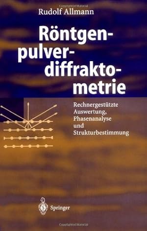 Seller image for R ¶ntgen-Pulverdiffraktometrie: "Rechnergest ¼tzte Auswertung, Phasenanalyse Und Strukturbestimmung" (German Edition) by Allmann, Rudolf [Paperback ] for sale by booksXpress