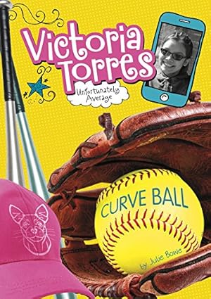 Seller image for Curveball (Victoria Torres, Unfortunately Average) by Bowe, Julie [Paperback ] for sale by booksXpress