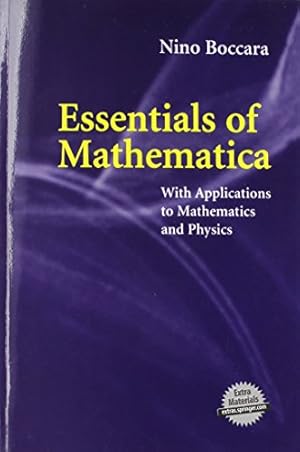 Seller image for Essentials of Mathematica: With Applications to Mathematics and Physics by Boccara, Nino [Paperback ] for sale by booksXpress