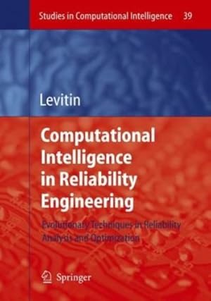 Seller image for Computational Intelligence in Reliability Engineering: Evolutionary Techniques in Reliability Analysis and Optimization (Studies in Computational Intelligence) [Hardcover ] for sale by booksXpress