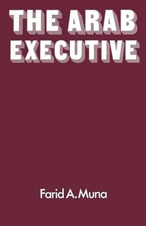 Seller image for The Arab Executive by Staff, Muna [Paperback ] for sale by booksXpress