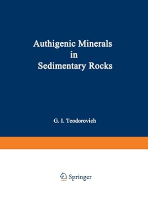 Imagen del vendedor de Authigenic Minerals in Sedimentary Rocks by Teodorovich, G. I. [Paperback ] a la venta por booksXpress