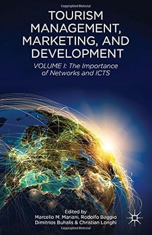 Imagen del vendedor de Tourism Management, Marketing, and Development: Volume I: The Importance of Networks and ICTs [Hardcover ] a la venta por booksXpress