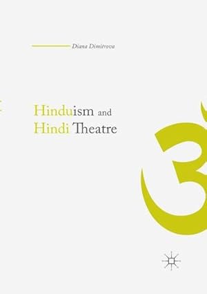 Image du vendeur pour Hinduism and Hindi Theater by Dimitrova, Diana [Paperback ] mis en vente par booksXpress