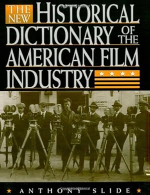 Seller image for The New Historical Dictionary of the American Film Industry by Slide, Anthony [Hardcover ] for sale by booksXpress