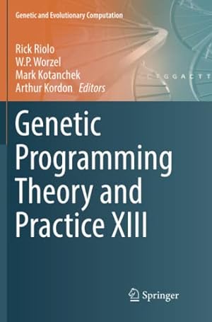 Image du vendeur pour Genetic Programming Theory and Practice XIII (Genetic and Evolutionary Computation) [Paperback ] mis en vente par booksXpress