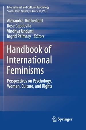 Image du vendeur pour Handbook of International Feminisms: Perspectives on Psychology, Women, Culture, and Rights (International and Cultural Psychology) [Paperback ] mis en vente par booksXpress