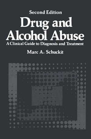 Seller image for Drug and Alcohol Abuse (Critical Issues in Psychiatry) by A. Schuckit, Marc [Paperback ] for sale by booksXpress