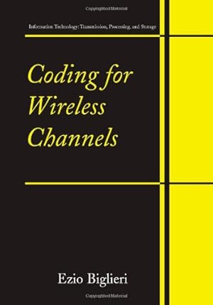 Seller image for Coding for Wireless Channels: Information Technology: Transmission, Processing and Storage by Biglieri, Ezio [Paperback ] for sale by booksXpress